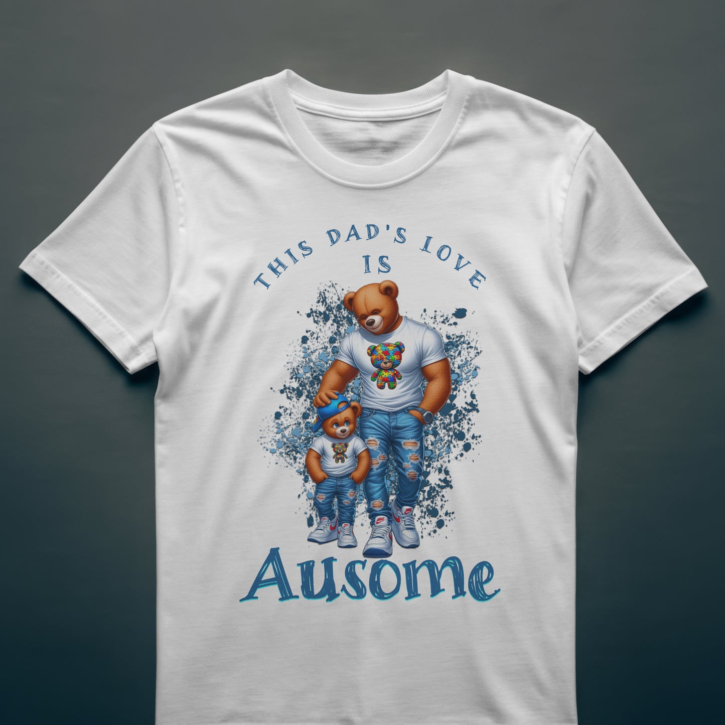 Dad's Love is Ausome